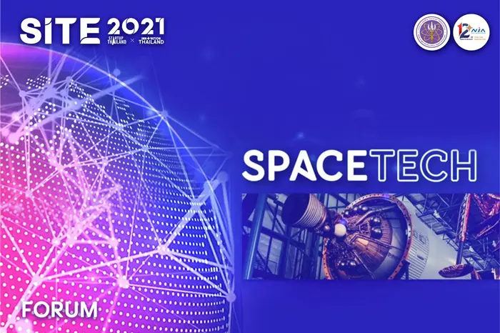 ชี้เป้า STARTUP x INNOVATION THAILAND EXPO 2021 เสวนา “การพัฒนาธุรกิจด้านเศรษฐกิจอวกาศในไทย” ฝันที่ไม่ไกลเกินเอื้อม