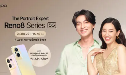 20 ส.ค.นี้ OPPO Reno8 Series 5G เซอร์ไพรส์ลูกค้า ลุ้นใกล้ชิดถ่ายพอร์ตเทรตกับ “เบลล่า-กลัฟ”