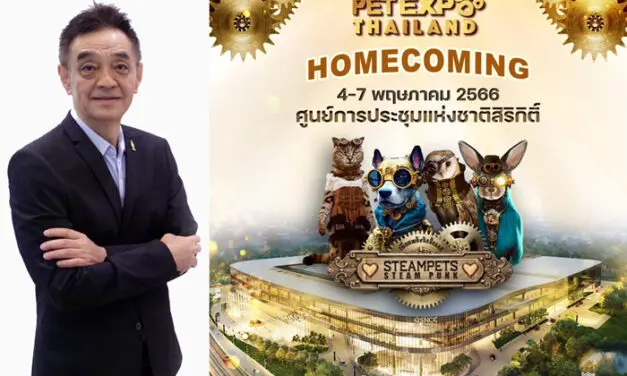 “Pet Expo Thailand” ย้ายกลับบ้าน..จัดใหญ่ที่ศูนย์การประชุมแห่งชาติสิริกิติ์