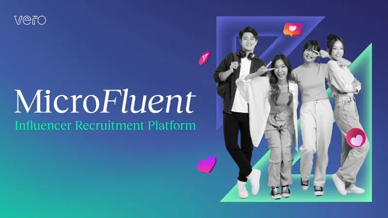 วีโร่เปิดตัว MicroFluent แพลตฟอร์มเพื่อเชื่อมต่ออินฟลูเอนเซอร์กับแบรนด์ชั้นนำในไทยและเอเชียตะวันออกเฉียงใต้