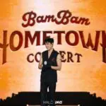 “แบมแบม” คืนถิ่นสมศักดิ์ศรี!! HOMETOWN Concert ยิ่งใหญ่สมการรอคอย ปิดฉากอัลบั้ม T-POP อย่างงดงาม และสมบูรณ์แบบ!!