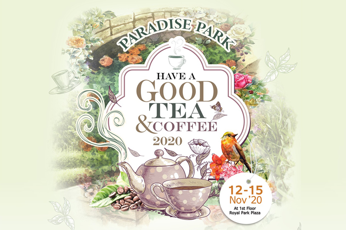 ชวนคนรักชาและกาแฟ มาพบกันที่งาน Paradise Park Have a Good Tea & Coffee 2020