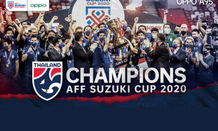 ‘OPPO A95’ ร่วมฉลองทีมไทยชนะเลิศ คว้าแชมป์ AFF Suzuki Cup 2020