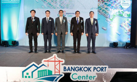 ท่าเรือกรุงเทพ (ทกท.) ตอกย้ำความเป็นผู้นำธุรกิจบริการโลจิสติกส์ครบวงจร เปิดตัวโครงการ Bangkok Port Center