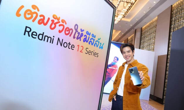 เสียวหมี่ลุยตลาดสมาร์ทโฟนระดับกลาง เปิดตัว ‘Redmi Note 12 Series’ ดึง ’ฟิล์ม ธนภัทร’ เป็นพรีเซนเตอร์