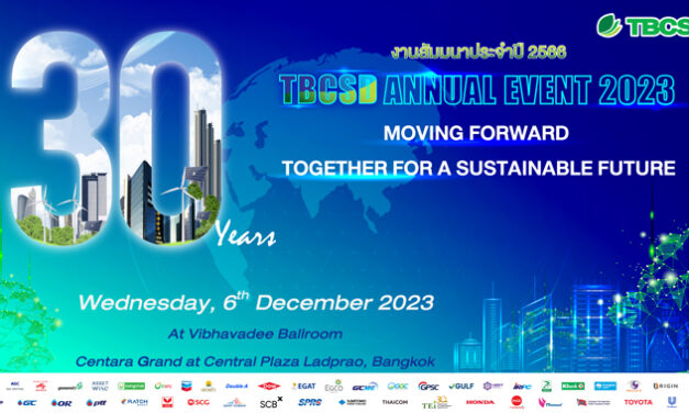 TBCSD ประกาศจุดยืนครั้งสำคัญในโอกาสครบรอบ 30 ปี ในการเป็นผู้นำของภาคธุรกิจไทยด้านความยั่งยืน เพื่อร่วมขับเคลื่อนประเทศไทยให้ก้าวไปสู่สังคมคาร์บอนต่ำและการพัฒนาอย่างยั่งยืน