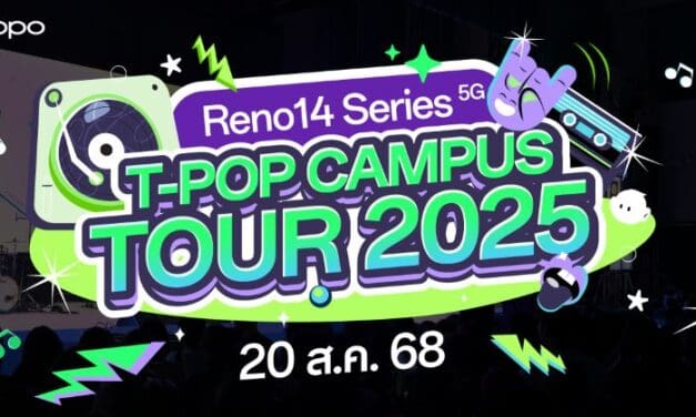 OPPO จับมือ T-POP Campus Tour 2025 บุกรั้วมหาลัย สร้างโมเมนต์ความสนุกและแรงบันดาลใจให้คนรุ่นใหม่!