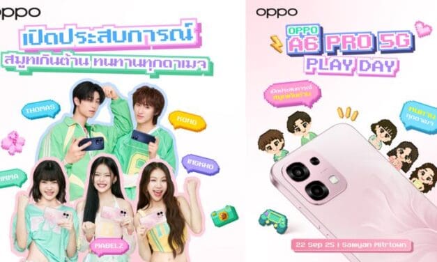 เตรียมพบกับ OPPO A6 Pro 5G สมาร์ตโฟนใหม่ล่าสุดจากตระกูล A Series พร้อมใกล้ชิด ศิลปินเกิร์ลกรุ๊ปสุดฮอตจากวง ‘PiXXiE’ และ ‘โทมัส ธีร์ทัศน์ – ก้อง ก้องภพ’