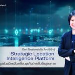 Esri Thailand ดัน ArcGIS สู่ Strategic Location Intelligence Platform เชื่อมข้อมูลทั้งองค์กร หนุนพันธมิตรขับเคลื่อนธุรกิจ ฝ่าคลื่นข้อมูลยุค AI