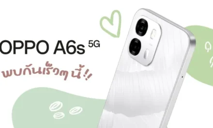 เตรียมพบกับ OPPO A6s 5G สมาร์ตโฟนดีไซน์สวย จับถนัดมือ พร้อมกับกล้องคมชัดพิเศษ ถ่ายสนุก ใช้งานสมูทลื่นไหล เร็วๆ นี้!