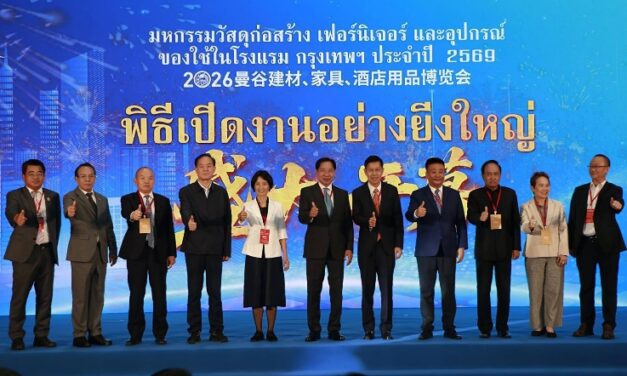 ไทย-จีนผนึกกำลัง! เปิดมหกรรมวัสดุก่อสร้างและเฟอร์นิเจอร์ 2569 รวมกว่า 1,500 โรงงานโชว์นวัตกรรมล้ำสมัย