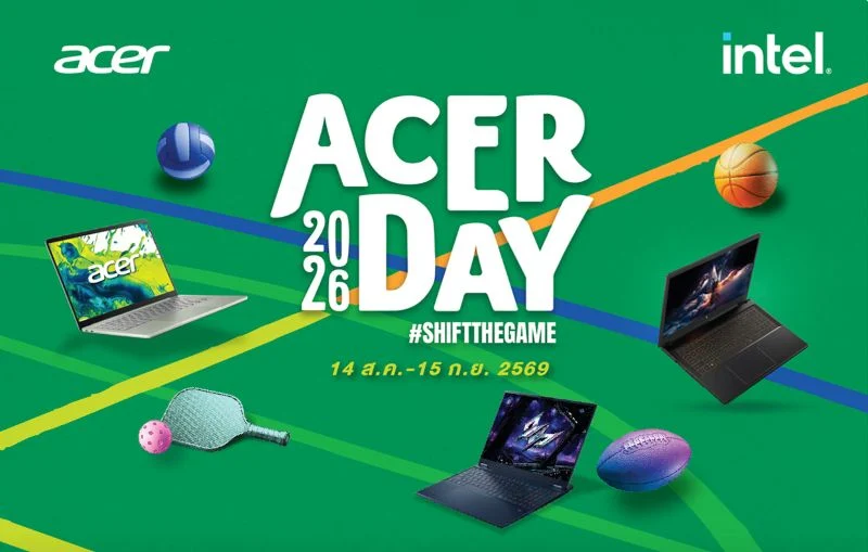 Acer Day ฉลองก้าวสู่ปีที่ 10 ชวน “SHIFT THE GAME” จุดพลังข้ามขีดจำกัด พลิกบทใหม่ในแบบของคุณ